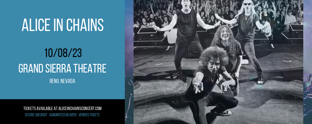 Alice In Chains at Grand Sierra Theatre at Grand Sierra Theatre